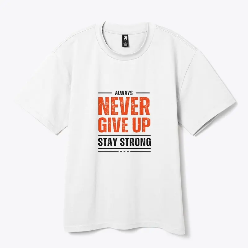 The Never Give Up Tee