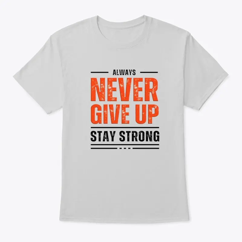 The Never Give Up Tee