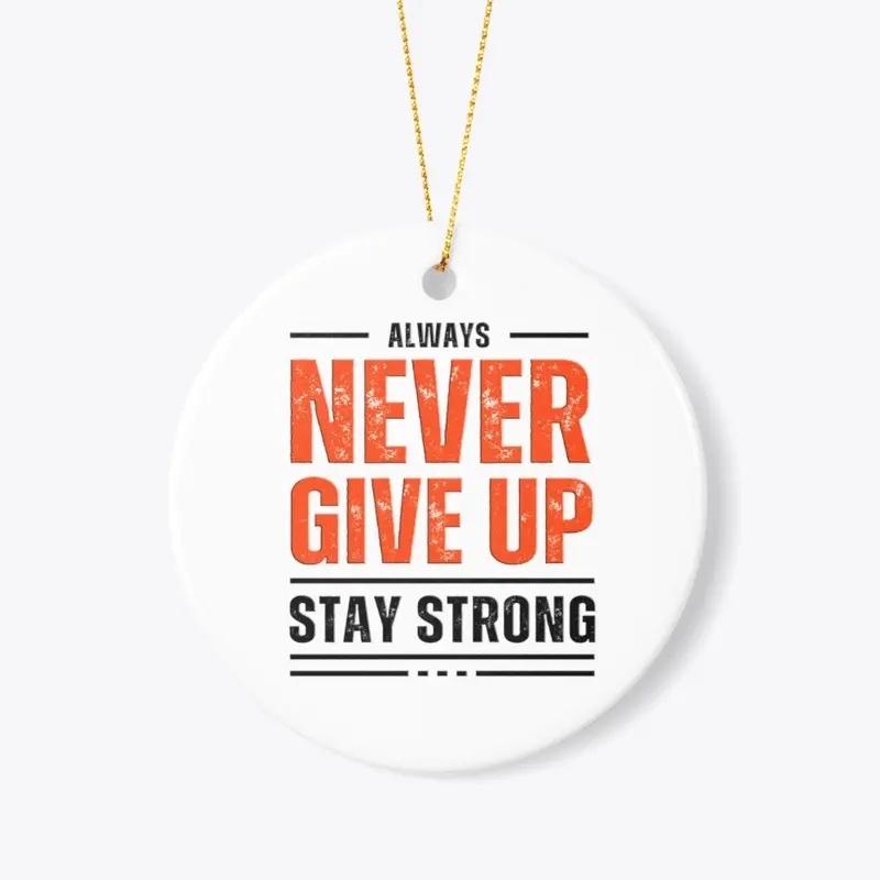 The Never Give Up Tee